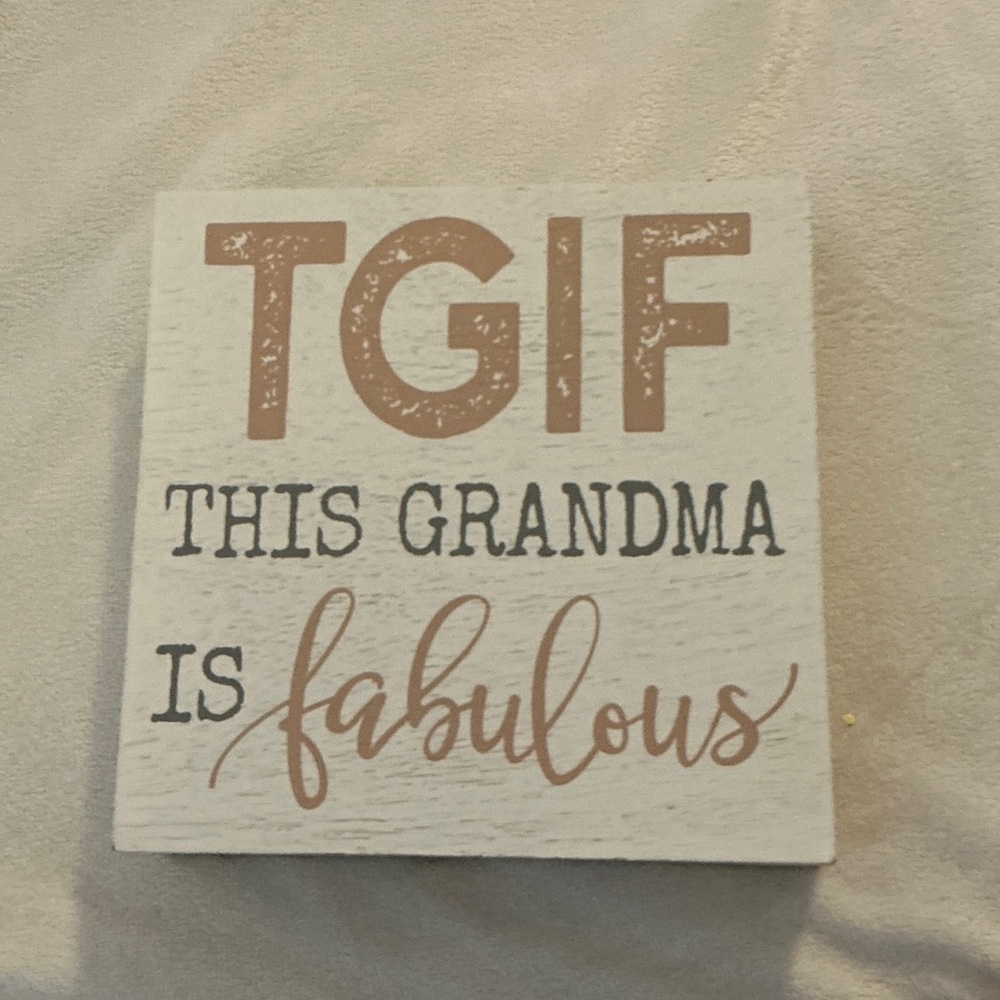 TGIF Grandma Sign